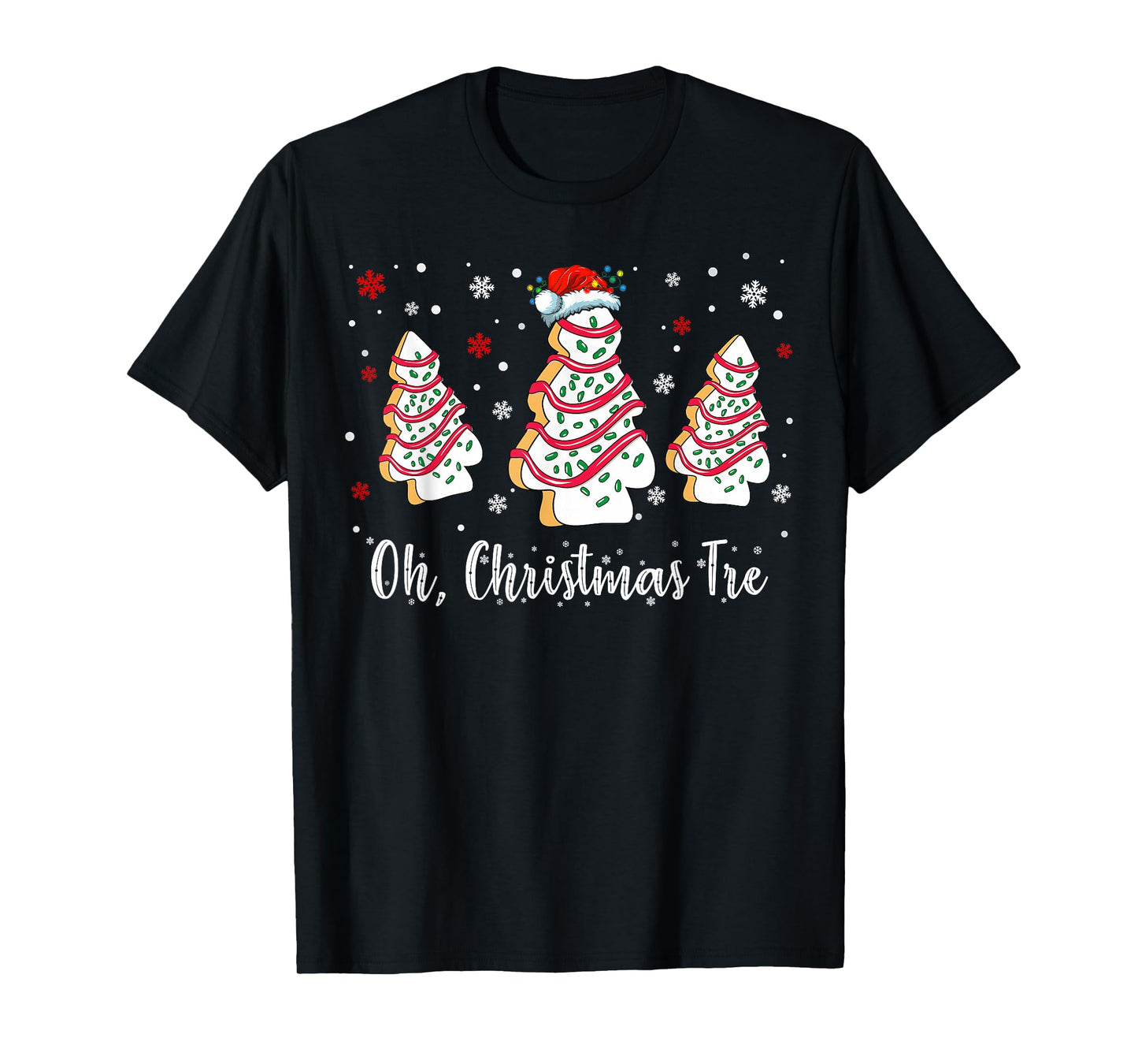 Oh Christmas Tree Shirt Snack Cake Xmas Gifts for Women Men T-Shirt