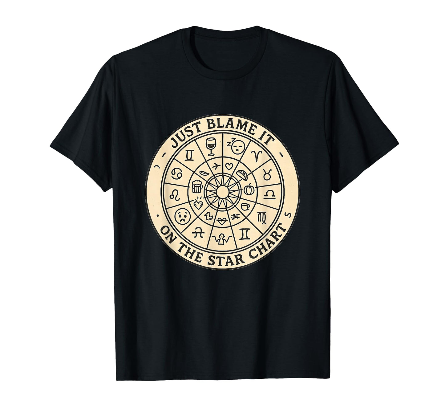 Blame It On The Star Chart Funny Astrology Sarcastic Witchy T-Shirt