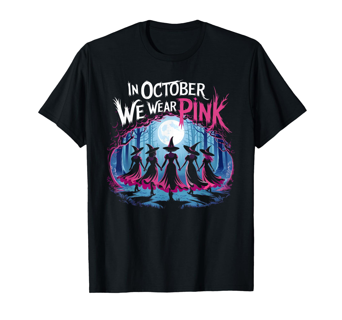 in October We Wear Pink Witch Halloween Breast Cancer Women T-Shirt