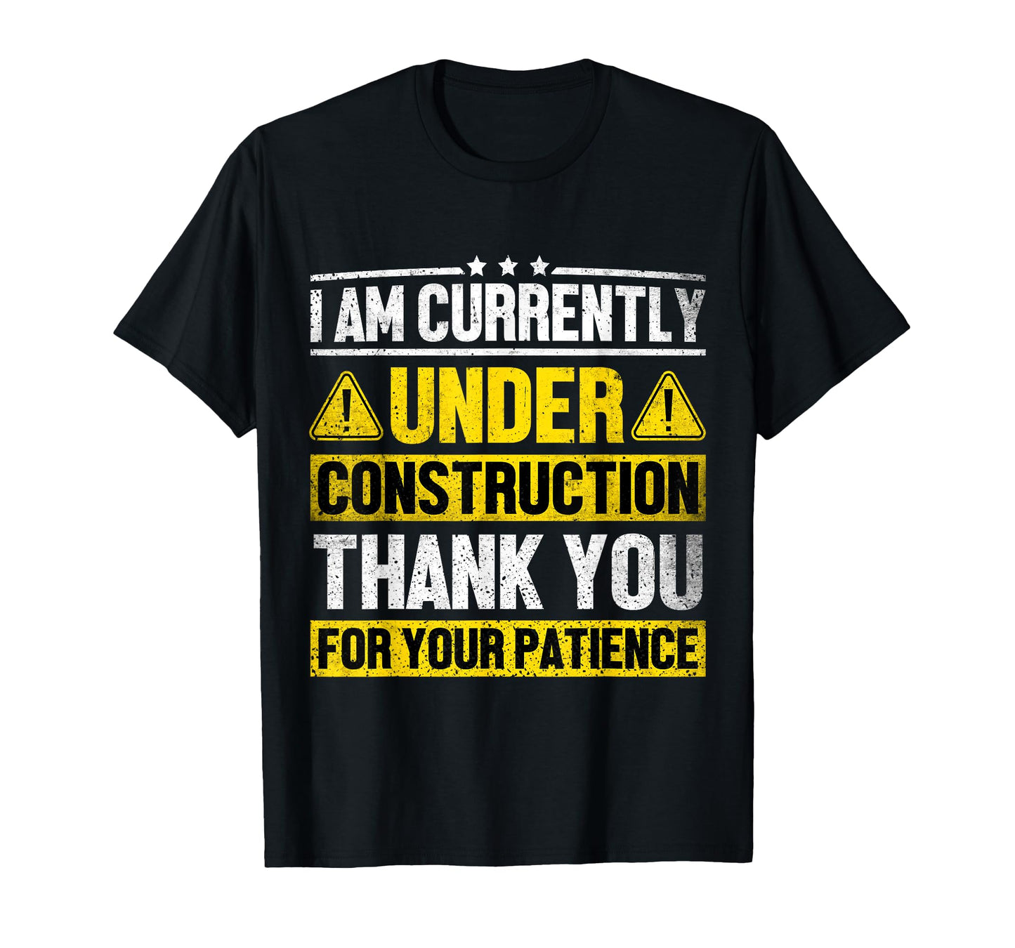 I Am Currently Under Construction Fitness Gym Workout T-Shirt