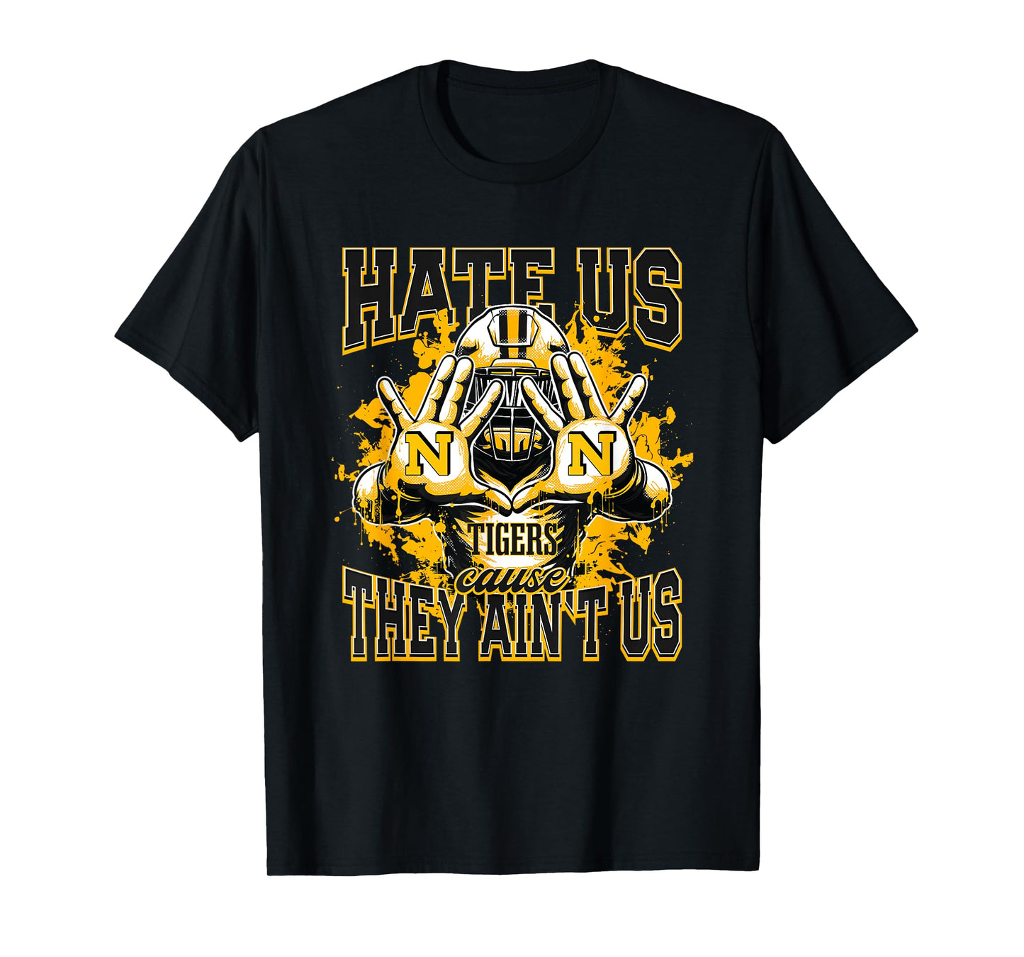 Neville Tigers Logo Hate Us Cause They Ain't HS T-Shirt