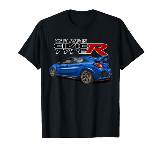 Civic Type R EK Japanese Car My Blood is T-Shirt