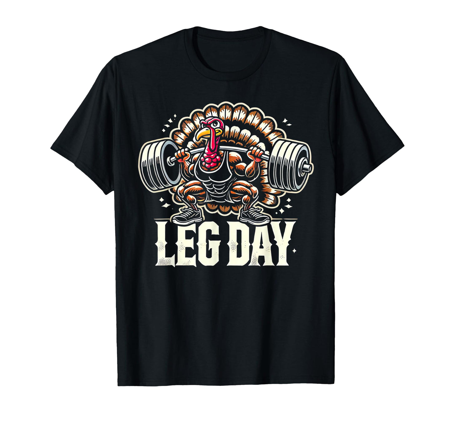 Leg Day Weightlifting Gym BY TEERA Thanksgiving Turkey Leg Day Unisex-Adults Black Short Sleeve T-Shirt Small
