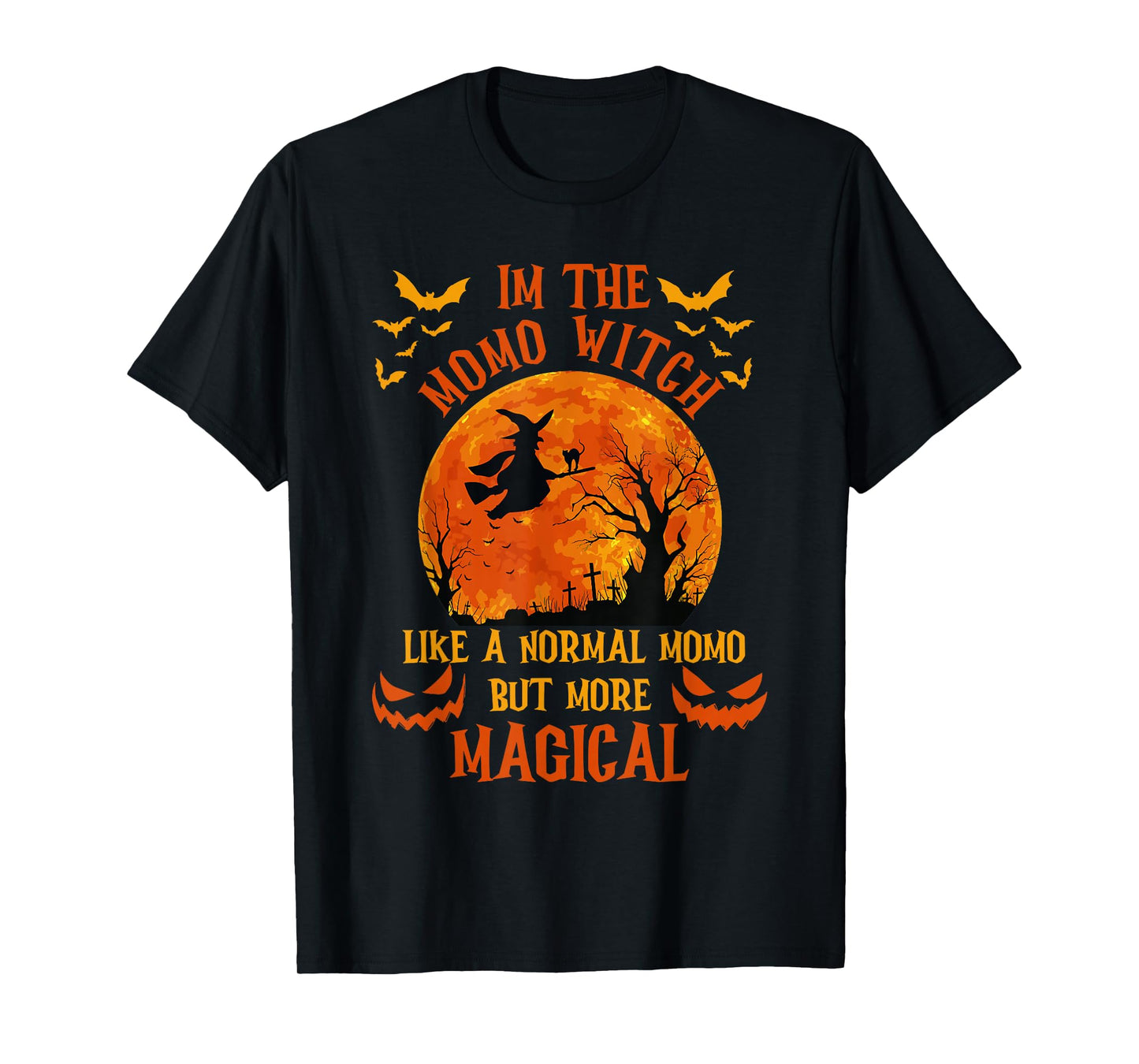 I'm The Momo Witch Like A Normal Grandma Halloween Costume T-Shirt