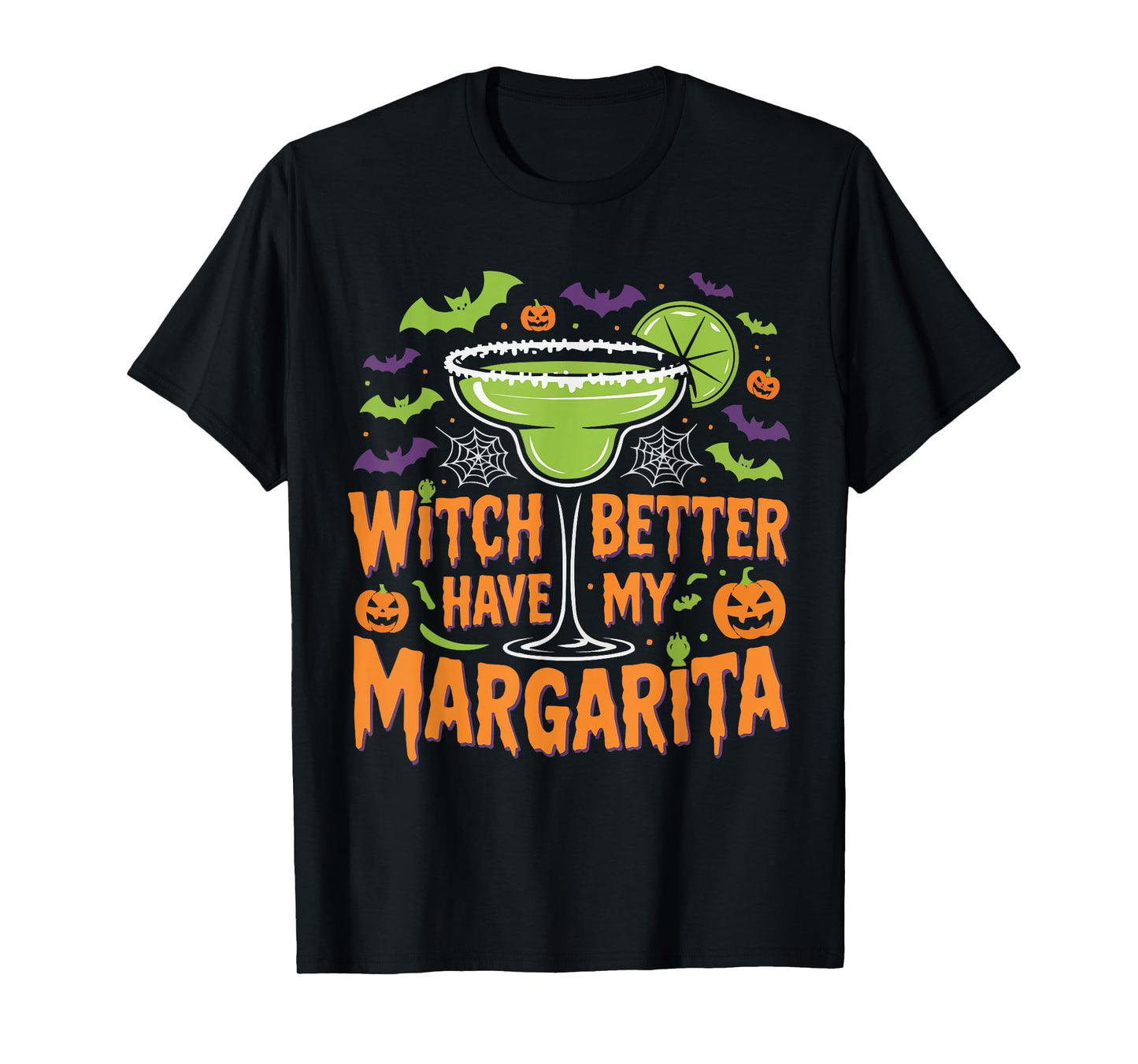 Funny Halloween Witch Better Have My Margarita Design T-Shirt