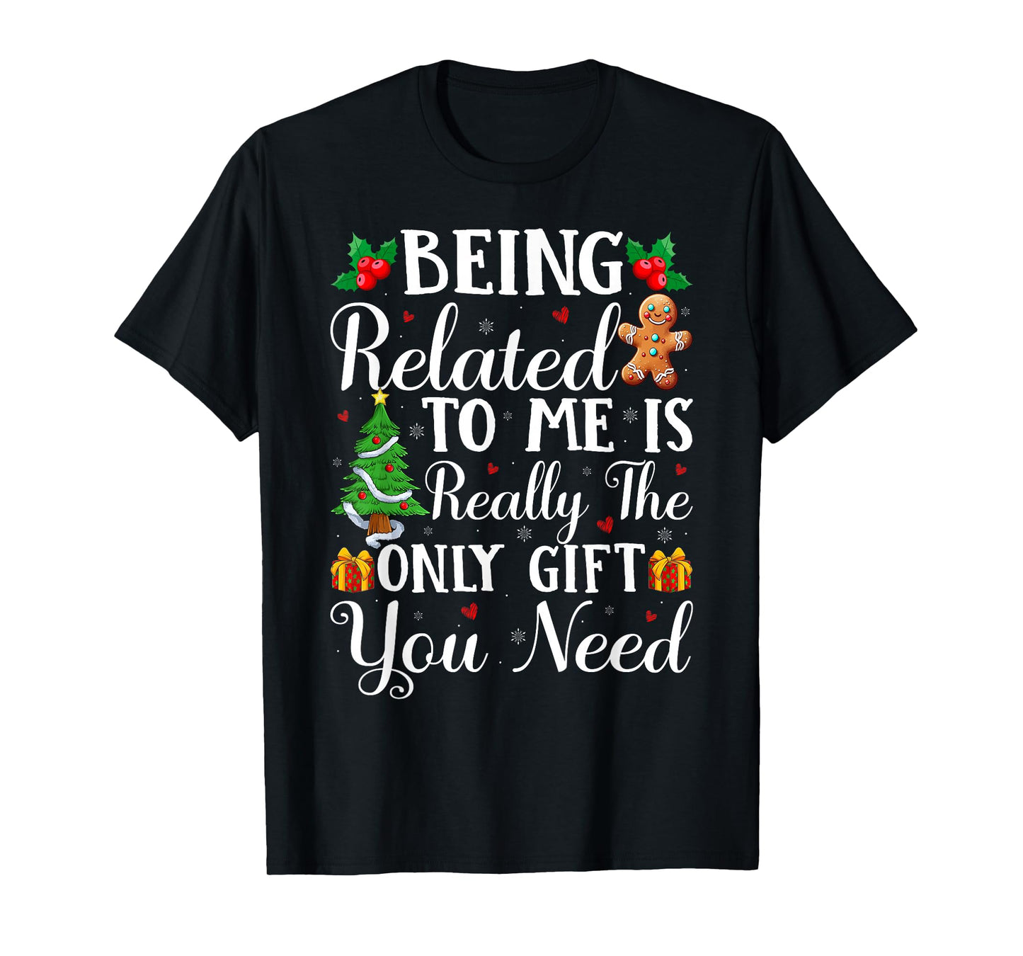Being Related to Me Funny Family Christmas Pajamas T-Shirt