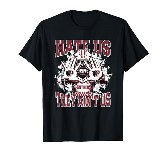 Princeton Panthers Logo Hate Us Cause They Ain't HS T-Shirt