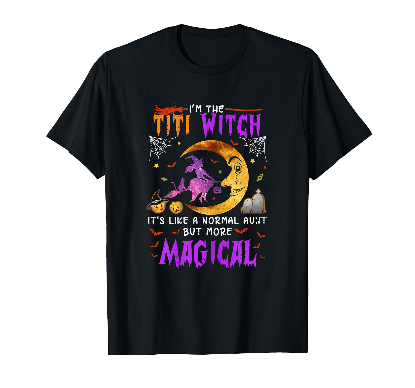 I'm Titi Witch Puerto Rican Aunt Magical Halloween T-Shirt