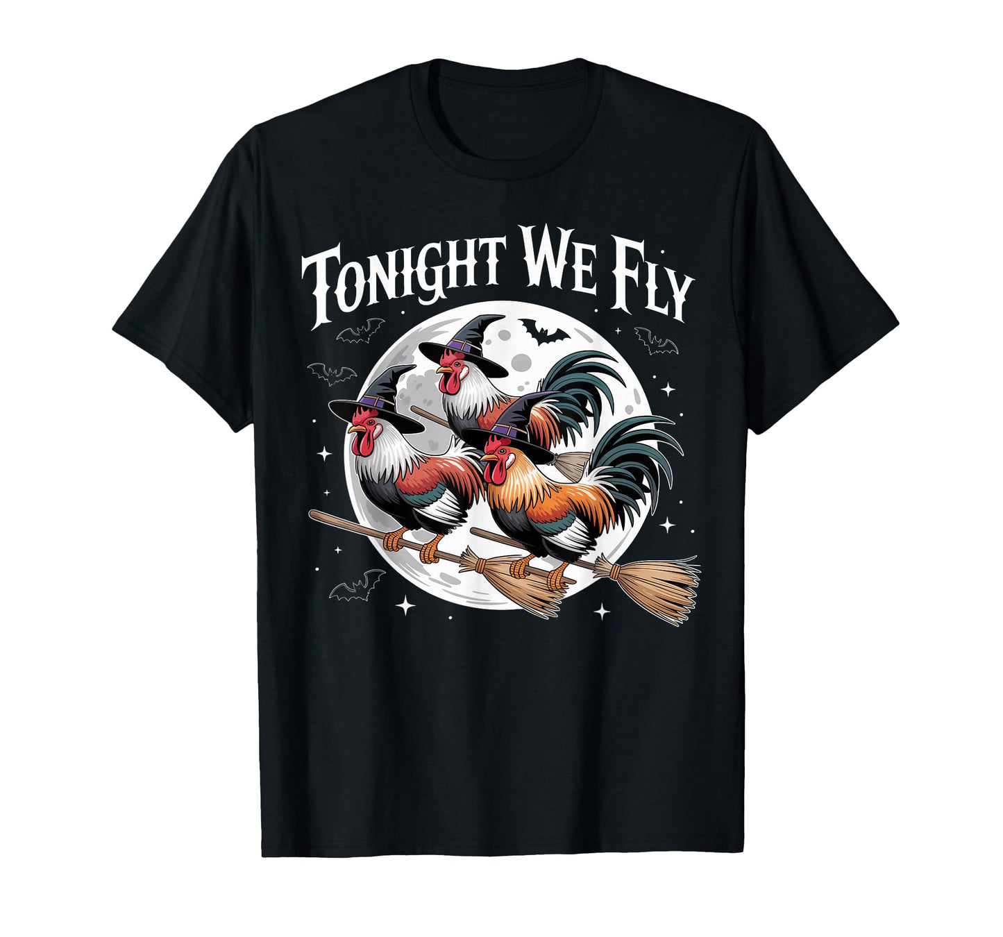 Tonight We Fly Funny Witch Chicken Halloween Season T-Shirt