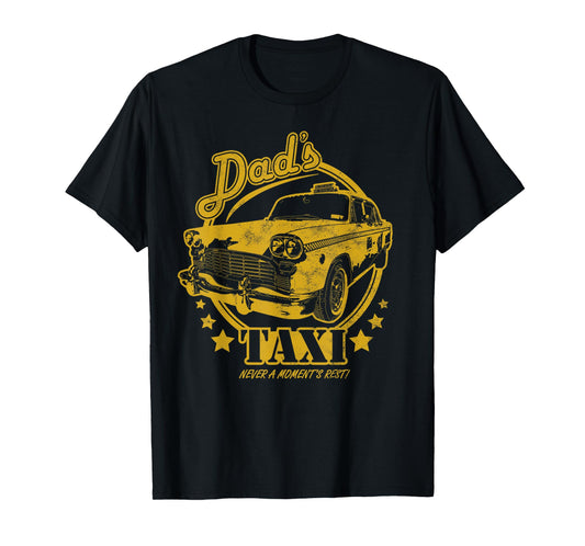 Dad's Taxi - Funny Yellow Taxi Cab T-Shirt