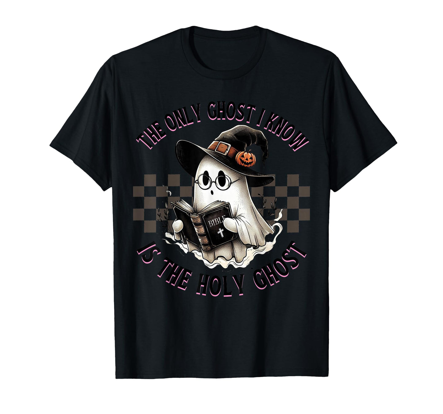 The Only Ghost I Know is The Holy Ghost Funny Halloween T-Shirt