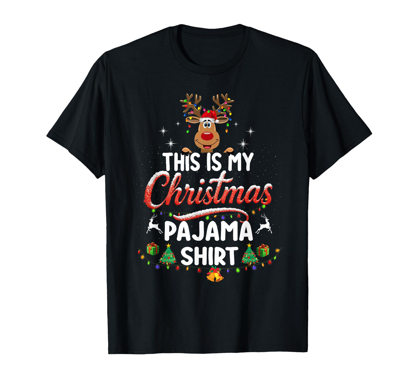 This is My Christmas Pajama Shirt Funny Reindeer Santa Hat T-Shirt