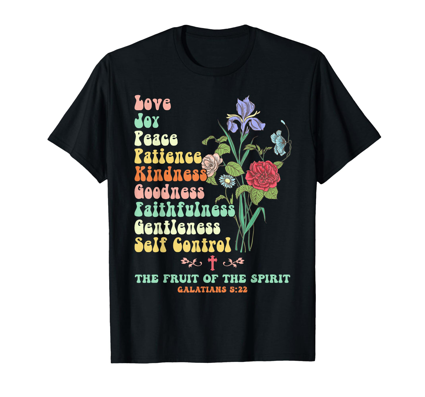 The Fruit of the Spirit Galatians Christian Cross Jesus 5 22 T-Shirt