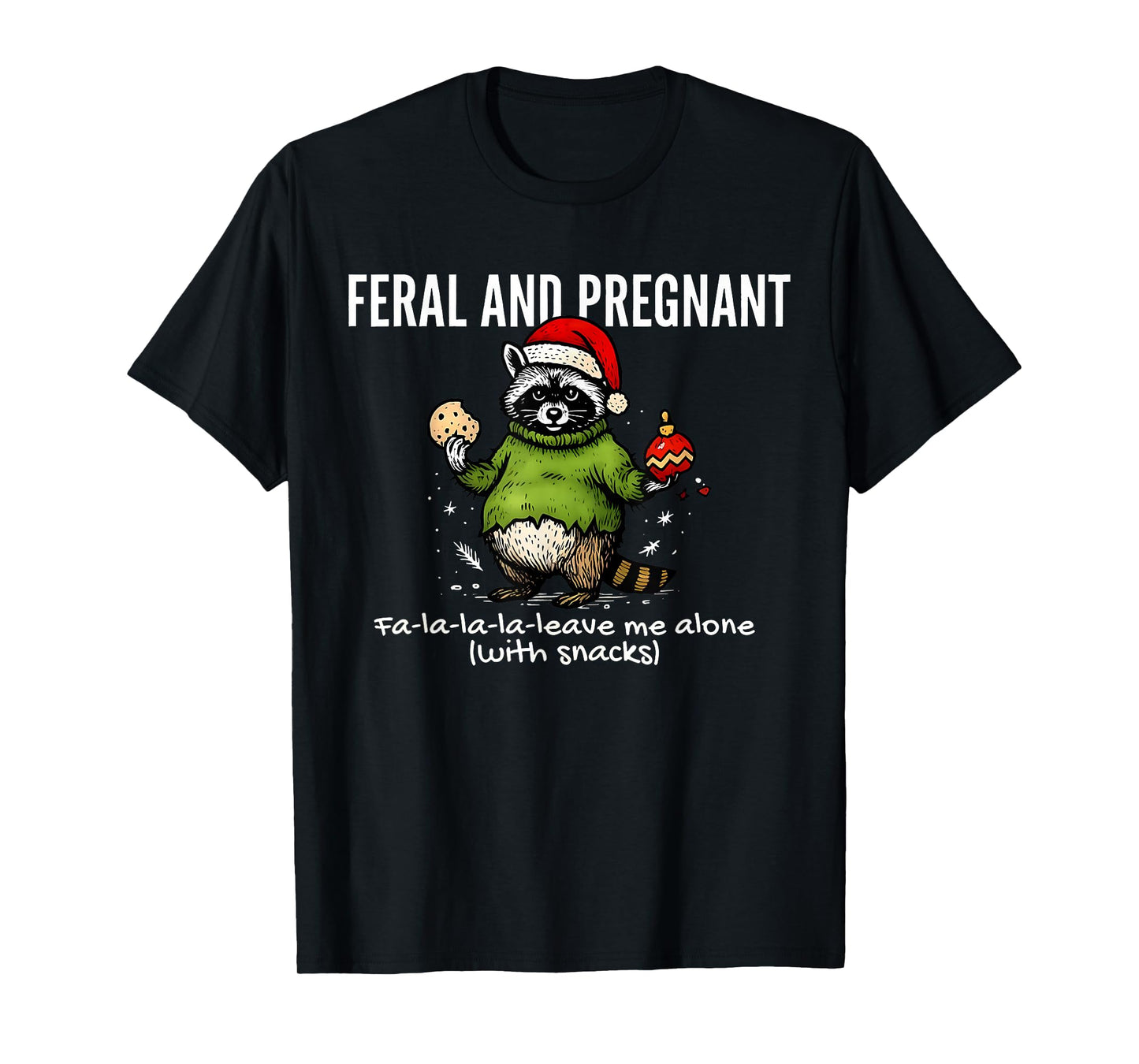 Feral and Pregnant Raccoon Meme Christmas Expectant Mother T-Shirt