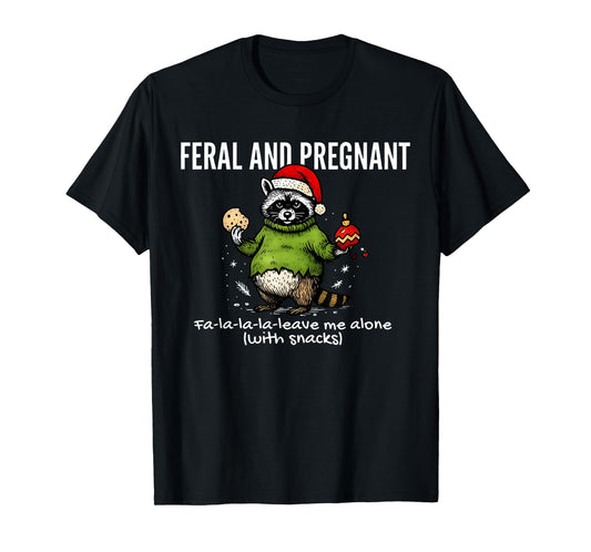 Feral and Pregnant Raccoon Meme Christmas Expectant Mother T-Shirt