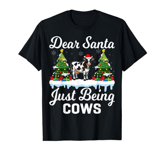 Dear Santa Just Bring Cows - Cow Lover Farmer Christmas T-Shirt