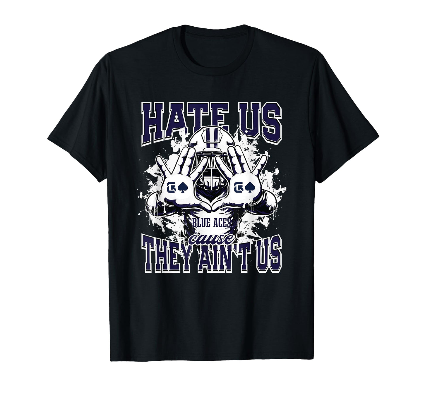 Granville Blue Aces Logo Hate Us Cause They Ain't HS T-Shirt