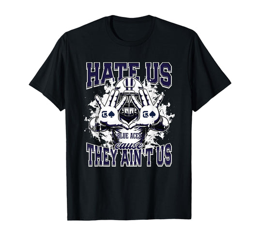 Granville Blue Aces Logo Hate Us Cause They Ain't HS T-Shirt