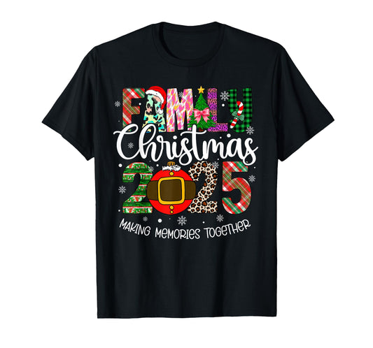 Family Christmas 2025 Making Memories Together Xmas Pajamas T-Shirt