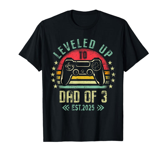 I Leveled Up To Dad of 3 2025 Promoted To Dad Of Three Kids T-Shirt