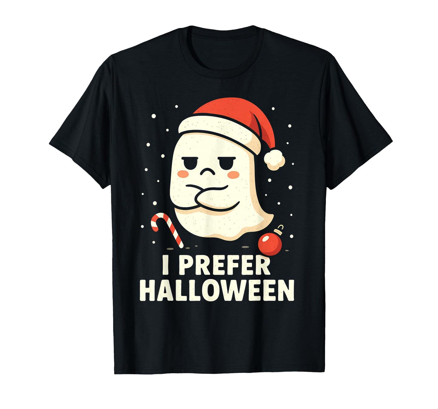 I Prefer Halloween Ghost Santa Hat Sarcastic Christmas T-Shirt
