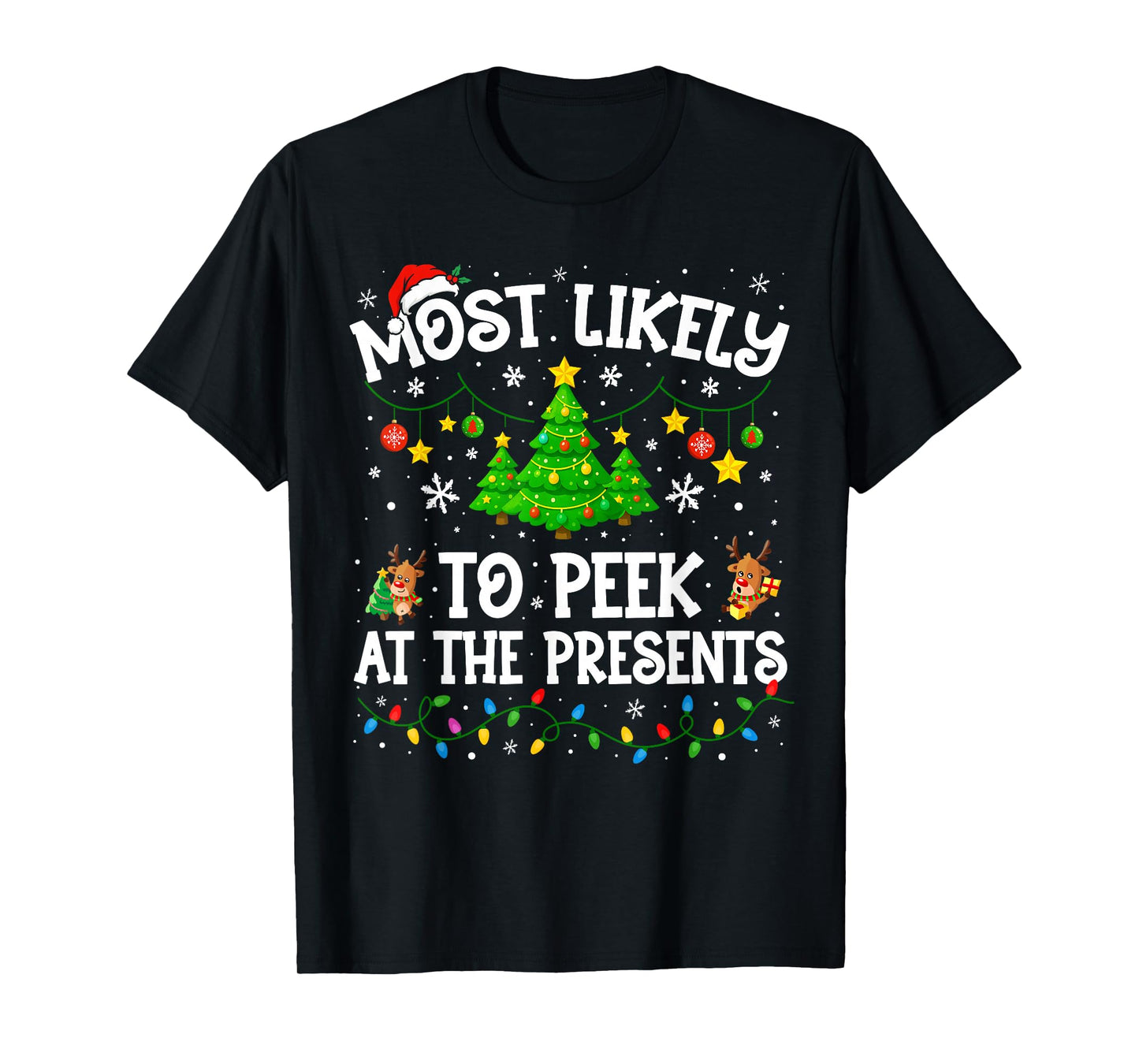 Most Likely to Peek at The Presents Funny Christmas Family T-Shirt