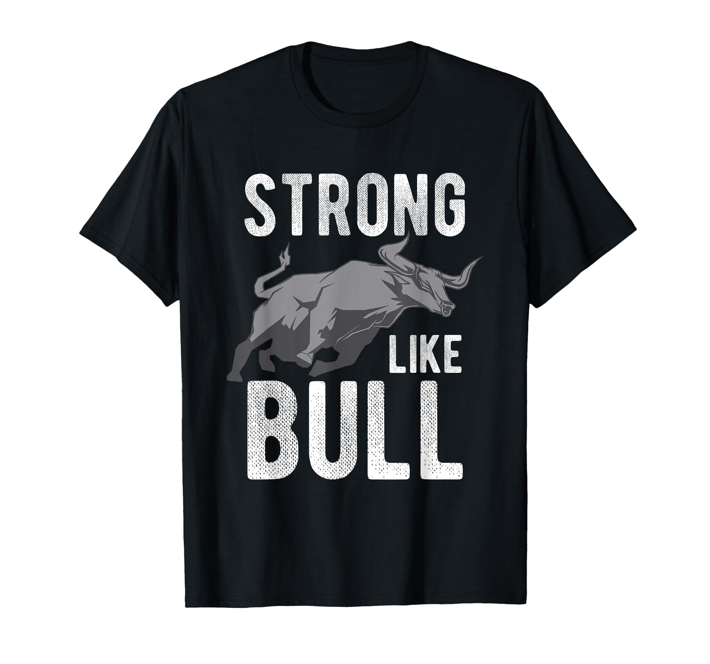 Strong Like A Bull Powerlifting Bodybuilding T-Shirt