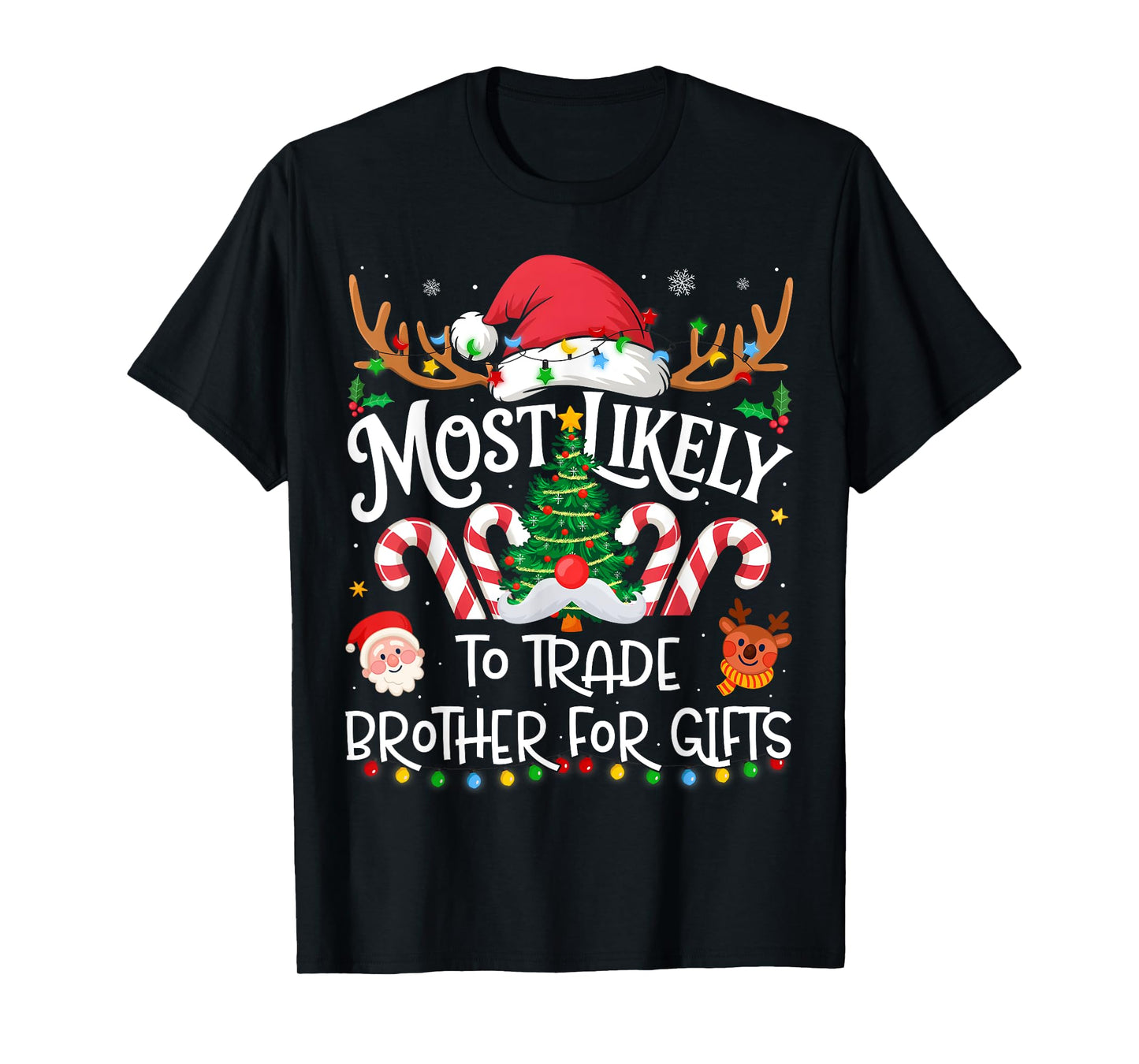 Most Likely to Trade Brother for Gifts Family Christmas T-Shirt