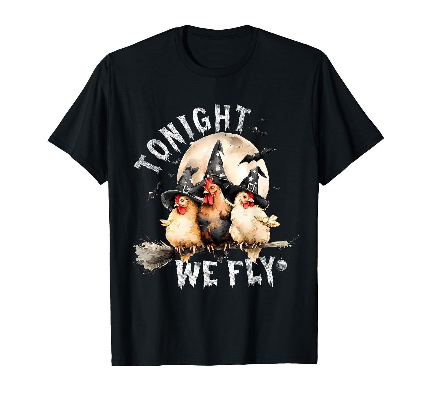 Tonight We Fly Funny Chicken Spooky Season Farm Halloween T-Shirt