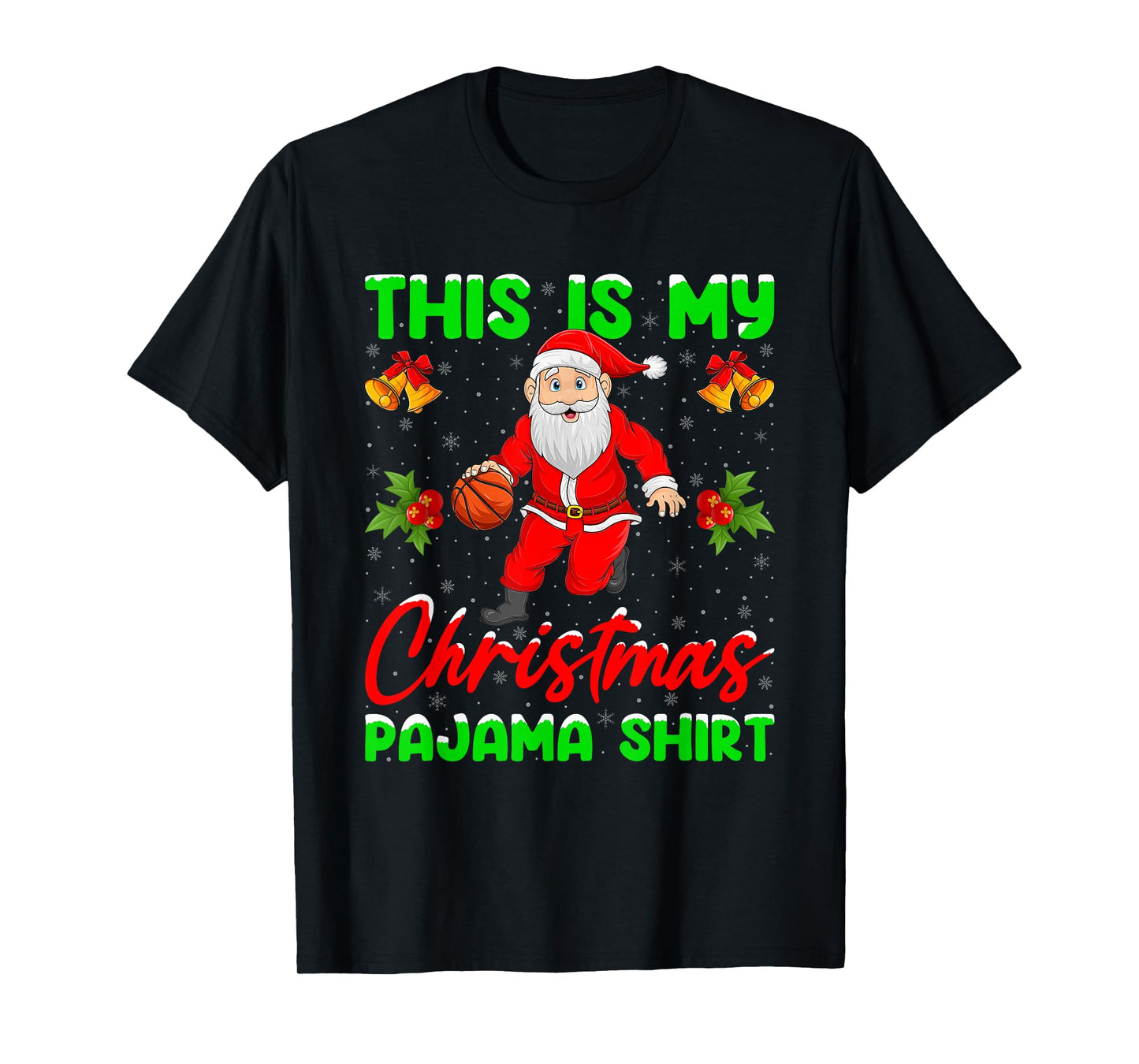 This is My Christmas Pajamas Funny Santa Playing Basketball T-Shirt