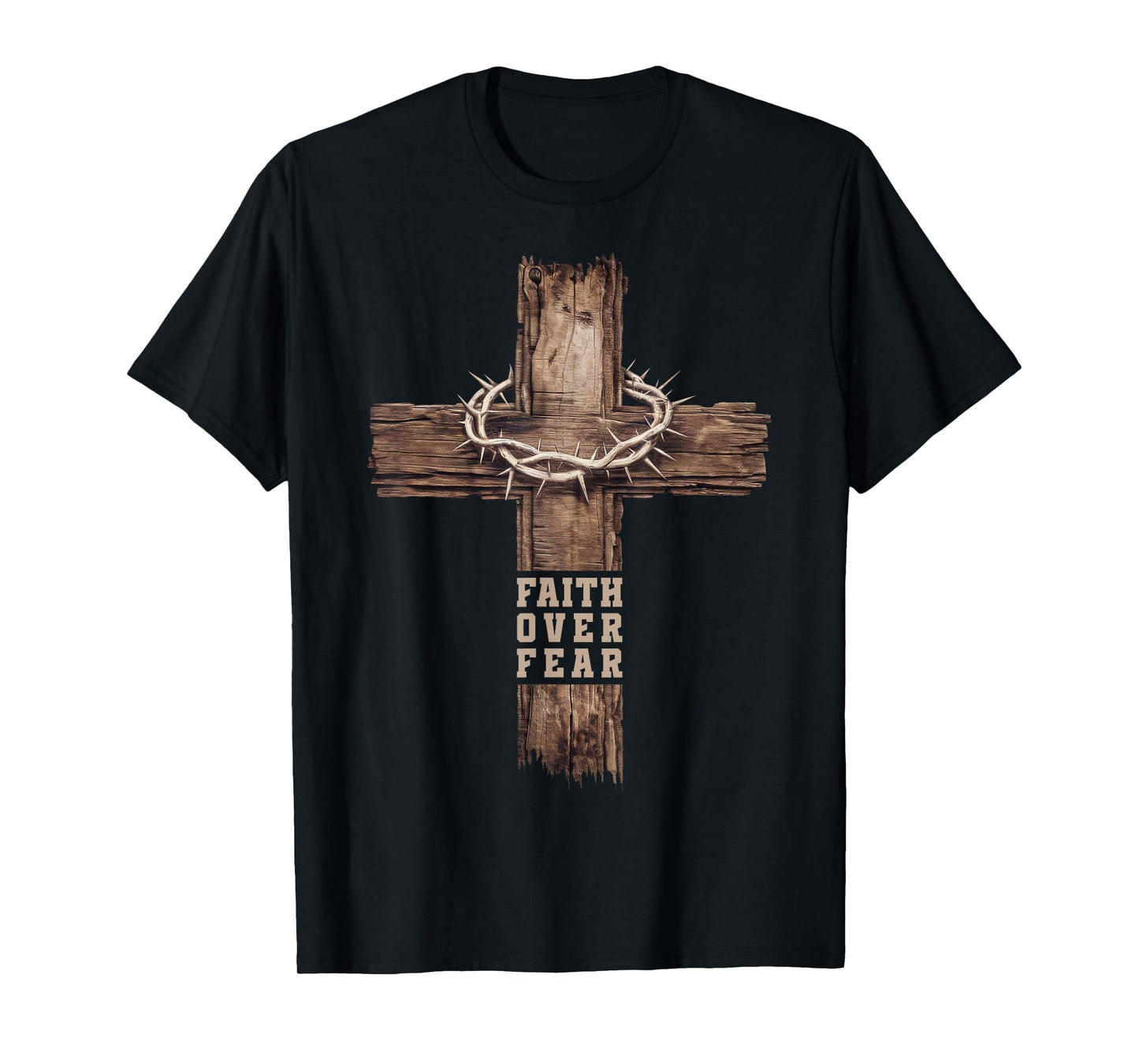 Faith Over Fear Women Men Cross Crown of Thorns Christian T-Shirt
