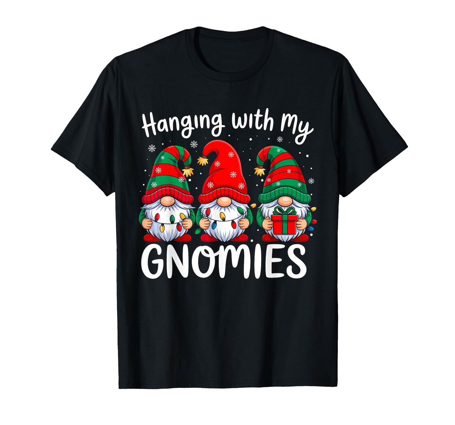 Hanging with My Gnomies Funny Christmas Family Xmas Gnomes T-Shirt