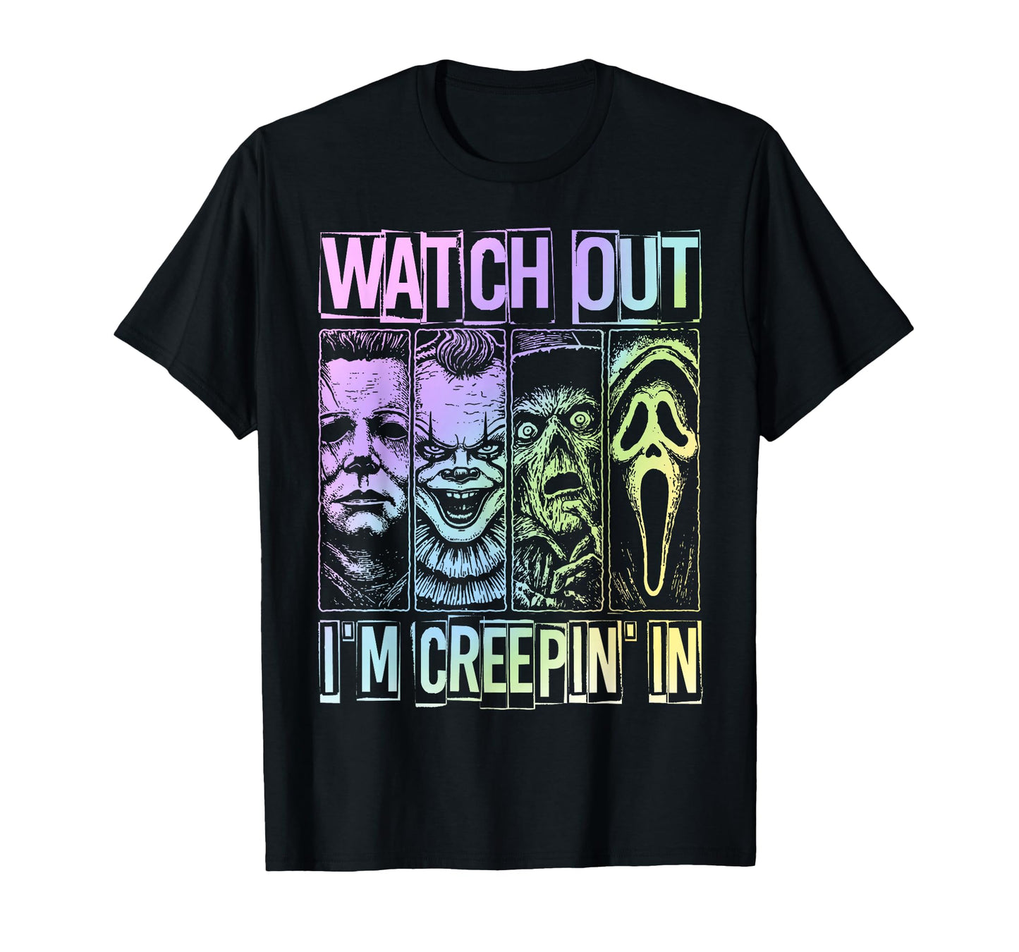 Funny Halloween Spooky Watch Out I'm Creepin in Women Men T-Shirt
