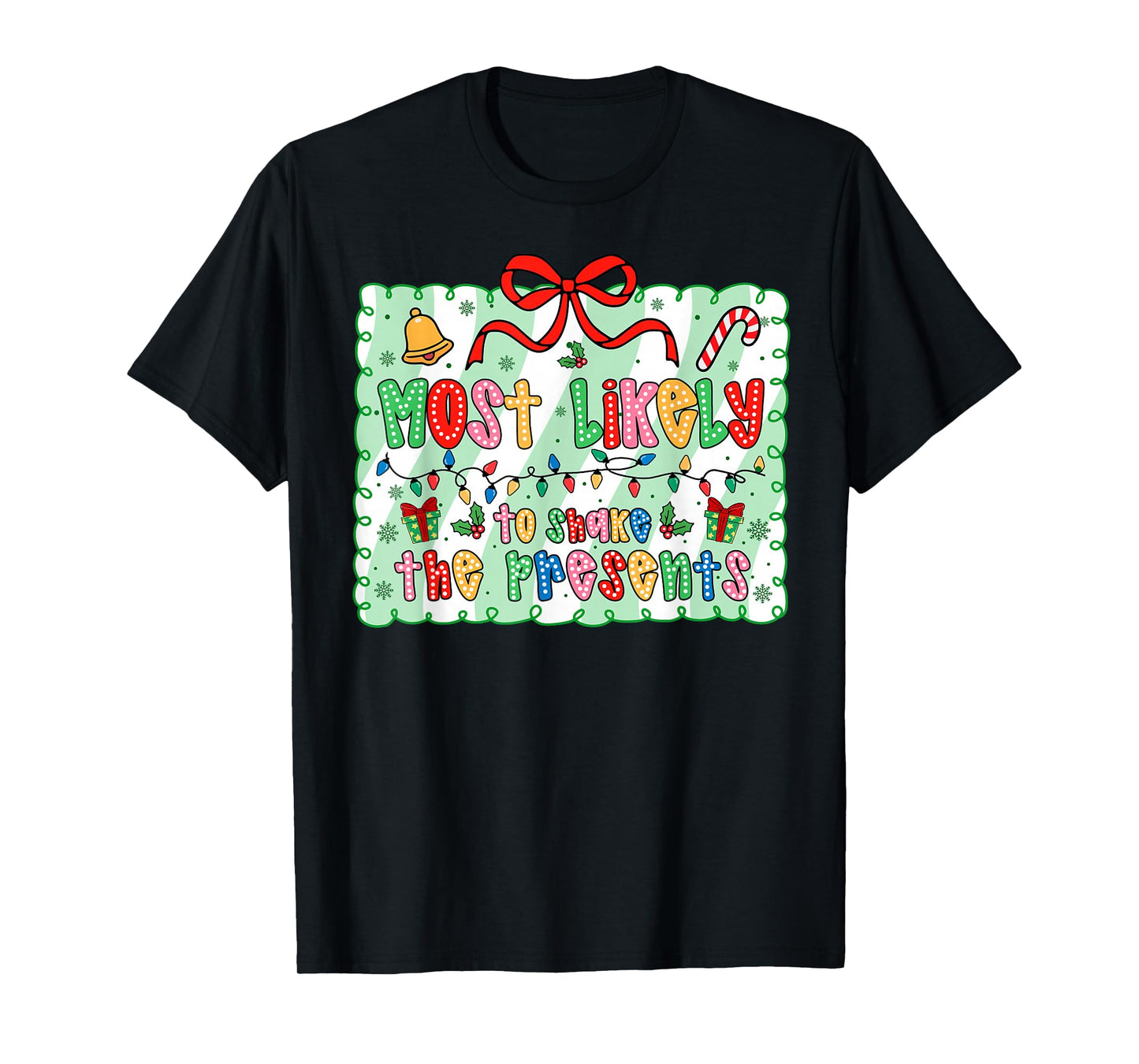 Most Likely to Shake The Presents Coquette Bow Xmas T-Shirt