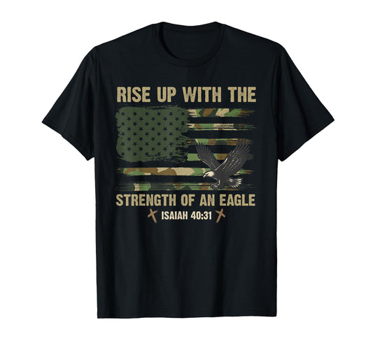 Rise Up With The Strength Of An Eagle USA Camo Flag Jesus T-Shirt