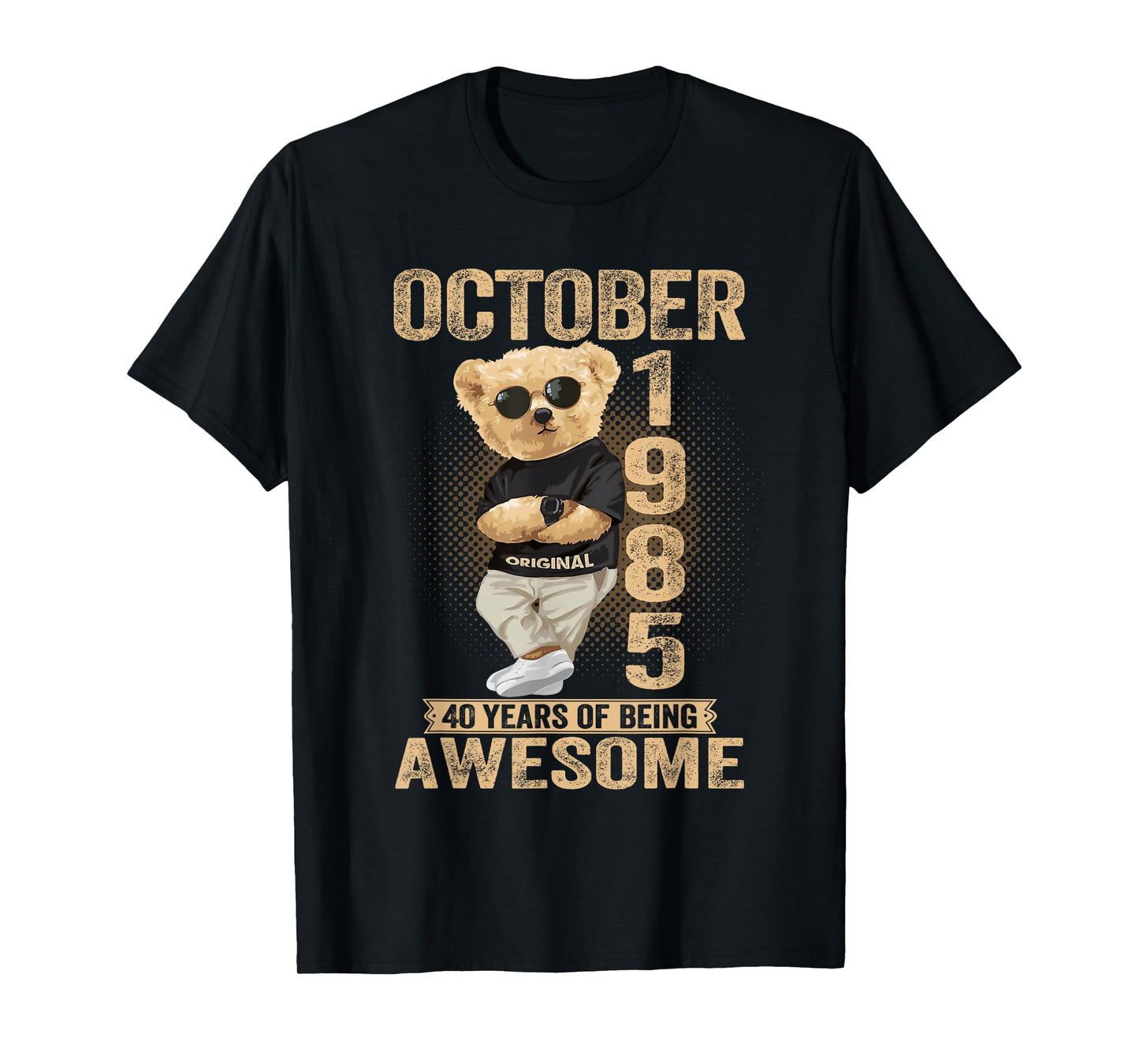 October 40th Birthday Men Women 1985 Awesome Teddy Bear T-Shirt