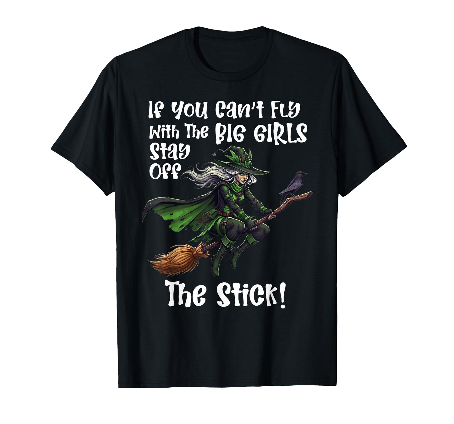Fly with Big Girls Funny Witch Quote T-Shirt
