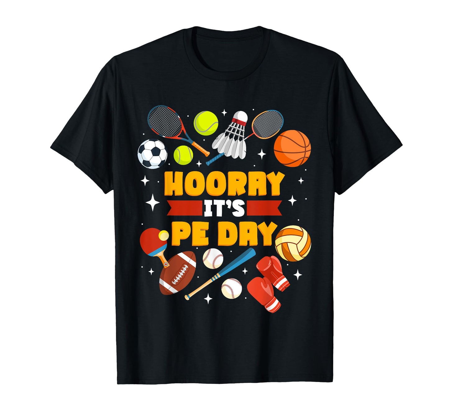 Physical Education Teacher Hooray It's Pe Day T-Shirt