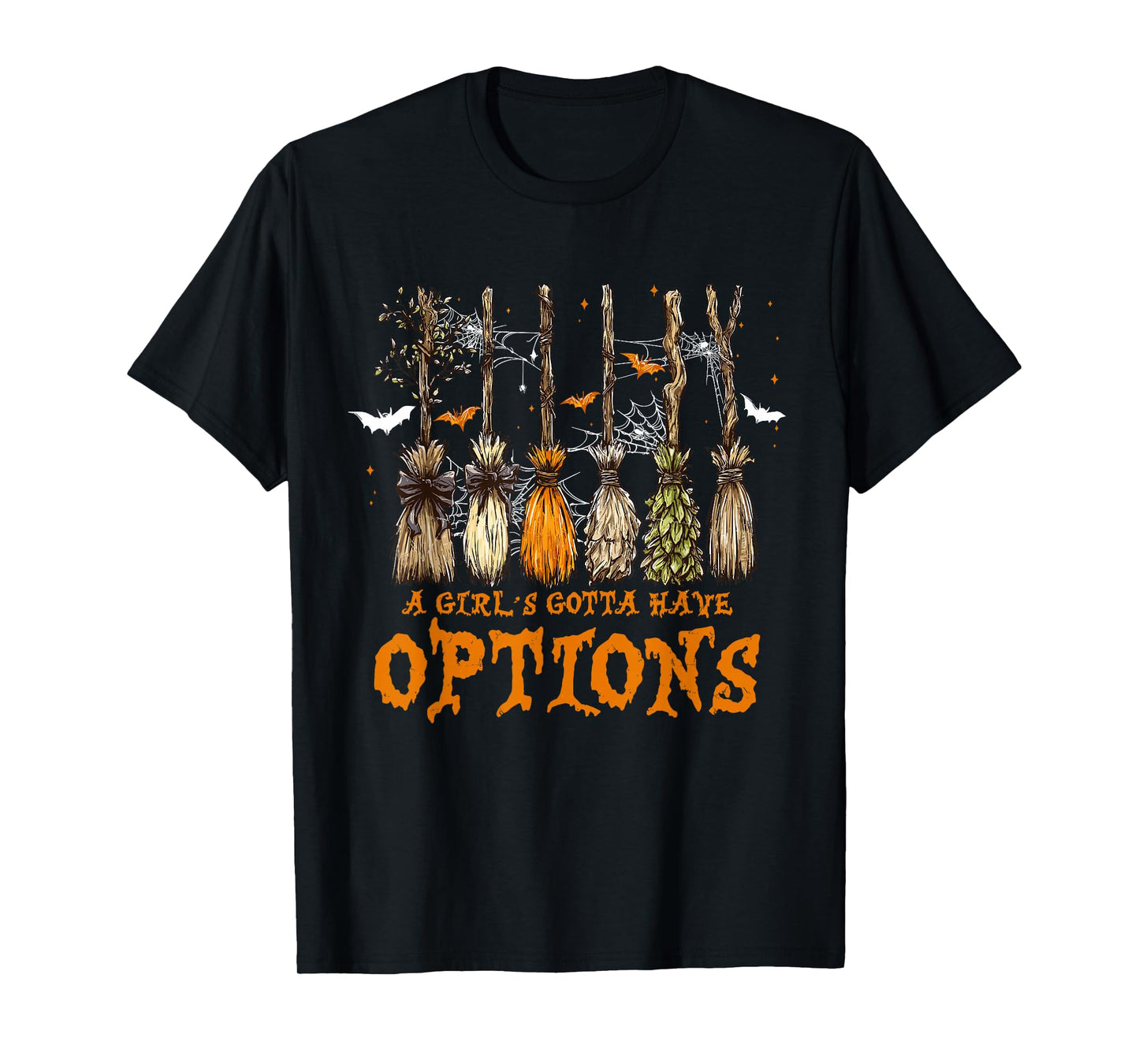 A Girl Gotta Have Options Halloween Witchy Salem Witch Broom T-Shirt