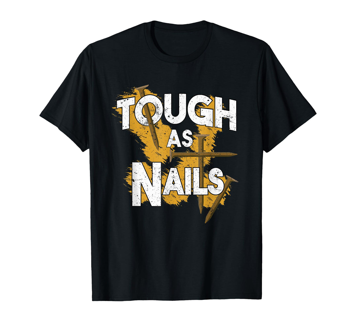 Tough As Nails Christian Men Gym Workout T-Shirt
