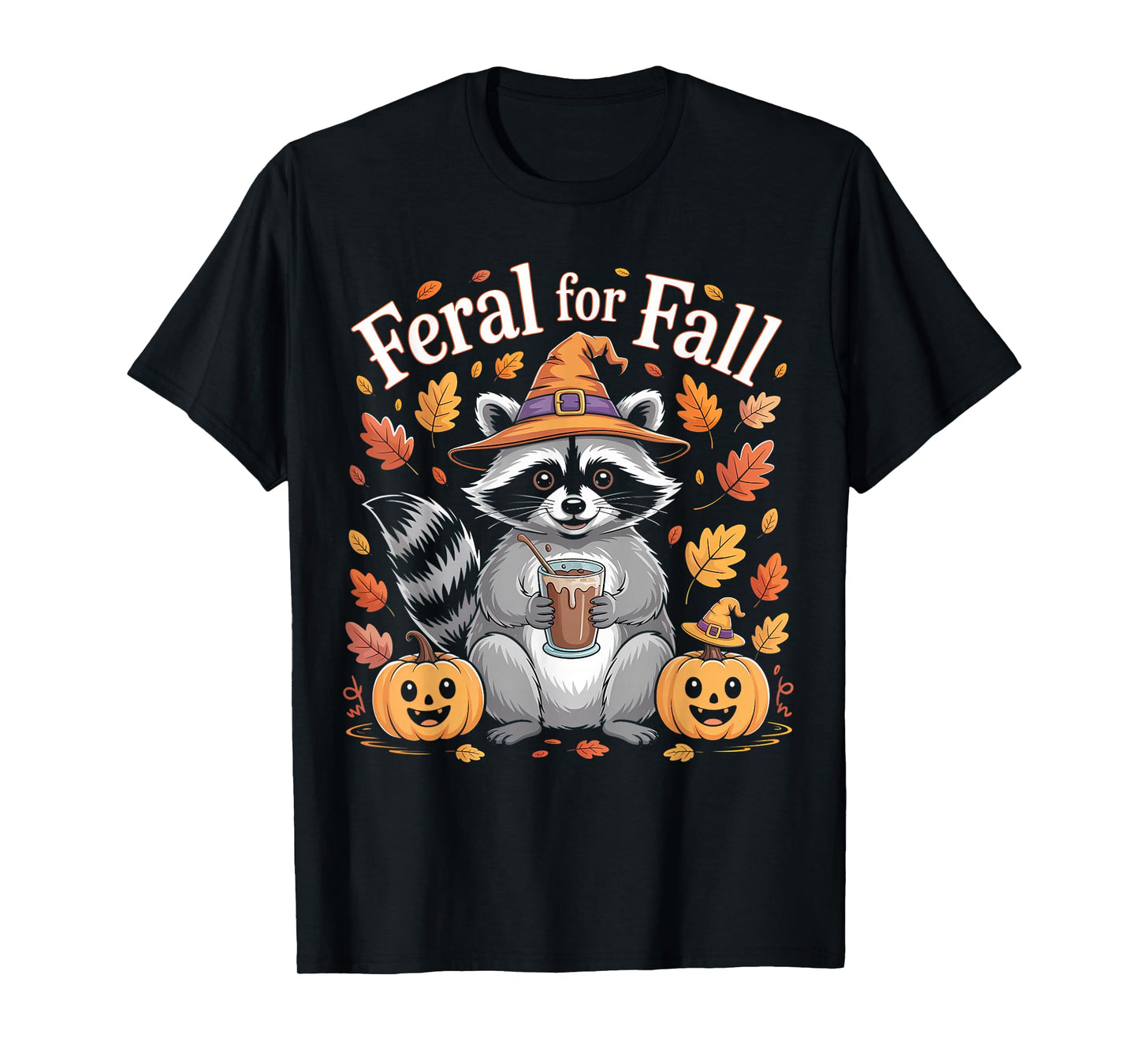 Feral for Fall Cute Raccoon Autumn Design T-Shirt