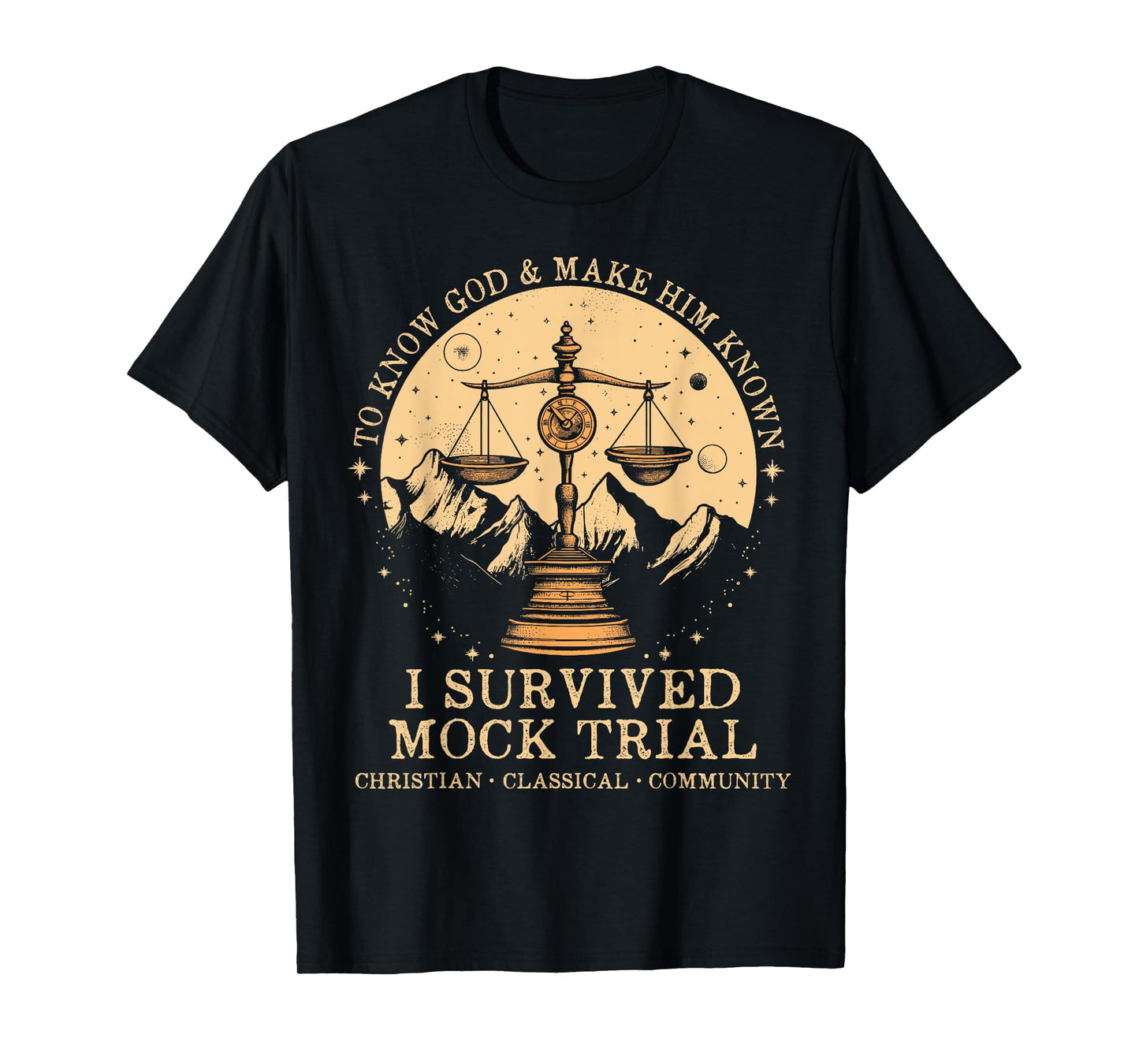 To Know God And Make Him Know I Survived Mock Trial T-Shirt