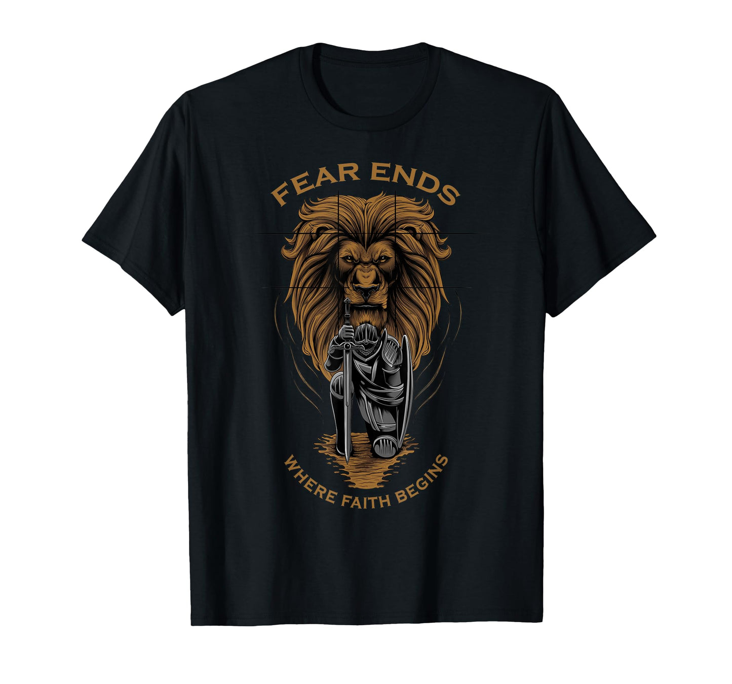 Fear Ends Where Faith Begins Christian Faith Over Fear Lion T-Shirt