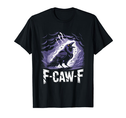 F-Caw-F Crow Funny Gothic Moon Black Bird Halloween T-Shirt