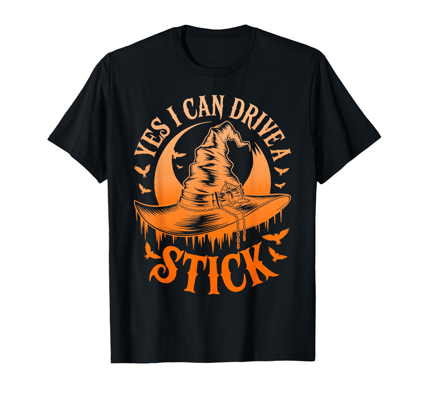 Yes I Can Drive A Stick Funny Halloween Spooky Witch T-Shirt