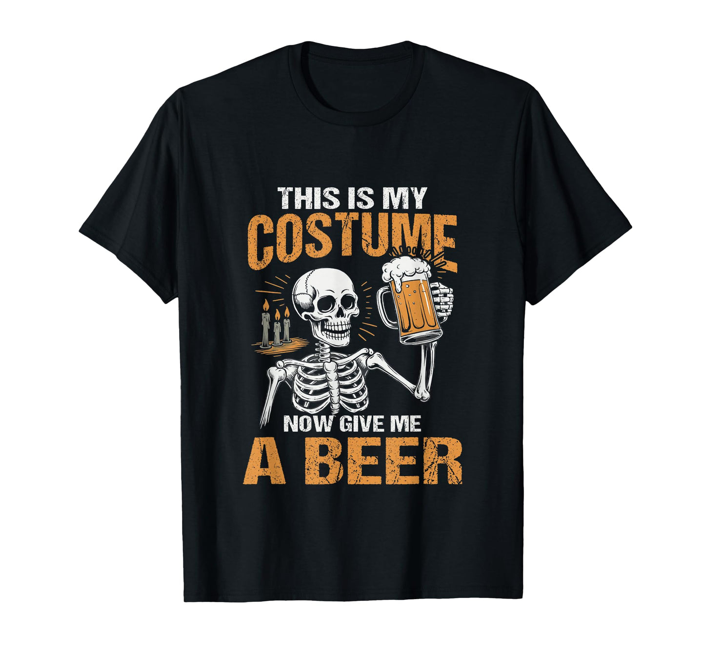 This is My Costume Now Give Me A Beer Halloween Skeleton T-Shirt