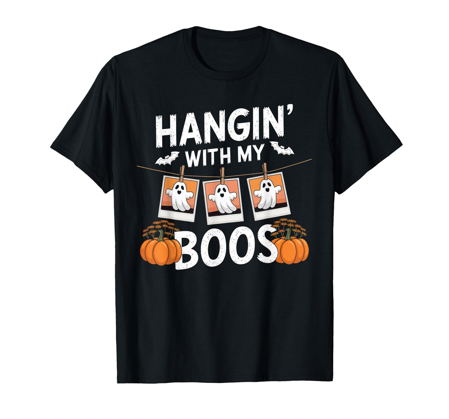 Hangin' with My Boos Tshirt Halloween Ghost Scary Witch Men T-Shirt