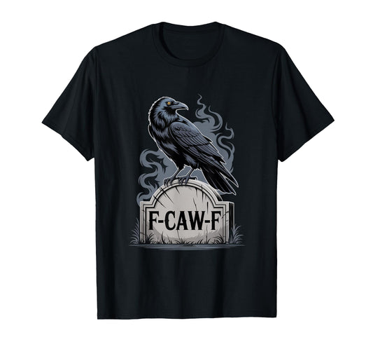 F-Caw-F Crow Funny Gothic Moon Black Bird Halloween T-Shirt
