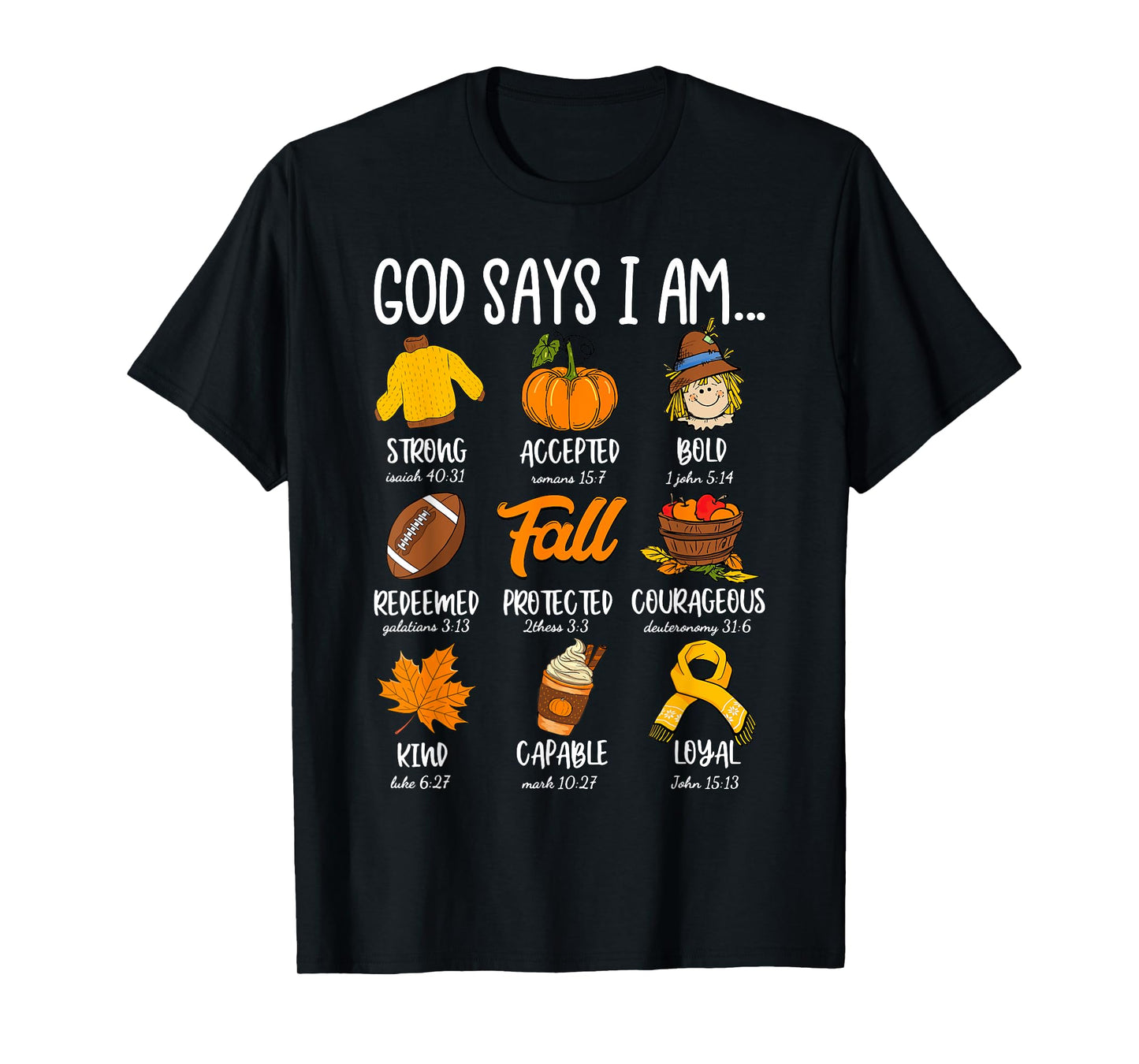 God Says I Am Fall Vibes Autumn Christian Women Men Kids T-Shirt