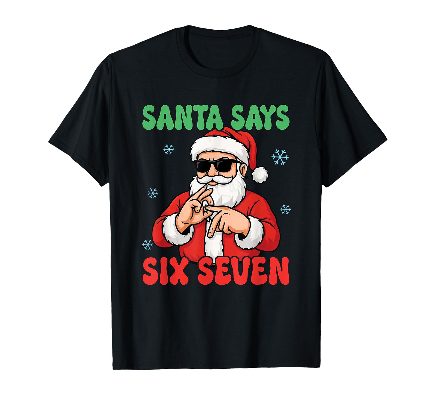 Funny Santa Says Six Seven Meme Christmas Viral Number Xmas T-Shirt